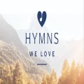 Hymns We Love